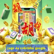 jogo da cobrinha google